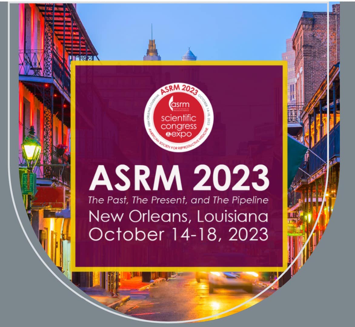 出席美國生殖醫學會ASRM 10/15-10/20，不斷進學習新知！